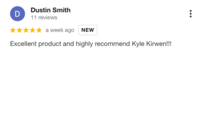 Kyle, google review, client feedback, Dustin Smith